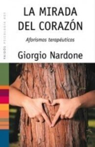 La Mirada del Corazón: Aforismos Terapéuticos