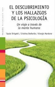 El Descubrimiento y los Hallazgos de la Psicología (con Sirigatti y Stefanile)