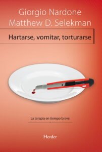 Hartarse, Vomitar, Torturarse (con Selekman)