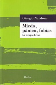 Miedo, Pánico, Fobias
